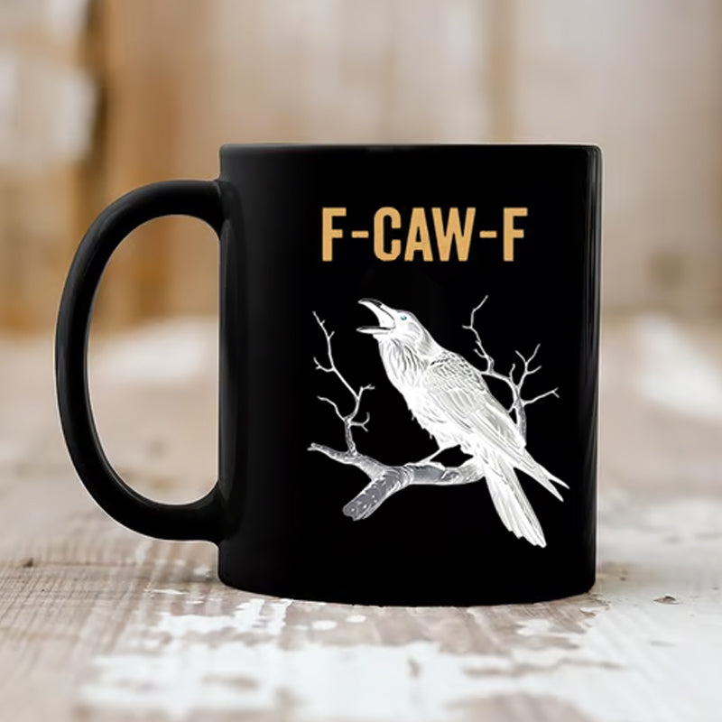 🔥  F-Caw-F Funny Chicken Mug
